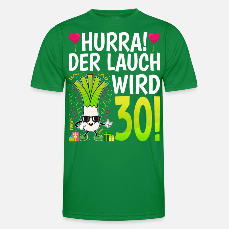 Hurra der Lauch wird 30 Männer Funktions-T-Shirt