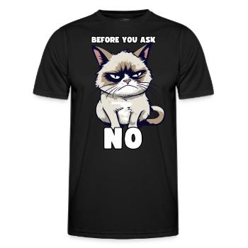 Grump Cat - Before You Ask No - Cynical Saying - Men's Functional T-Shirt - black - Front - AI Model Male 178 dark (178cm)