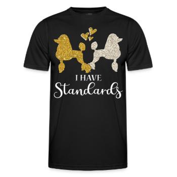 I Have Standards - Men's Functional T-Shirt - black - Front - AI Model Male 178 dark (178cm)