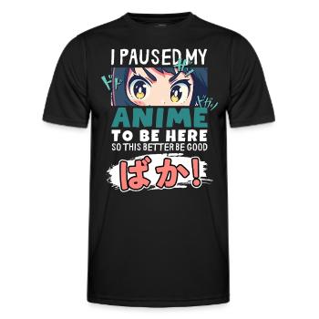 I Paused My Anime To Be Here BAKA! Kawaii Otaku - Männer Funktions-T-Shirt - Schwarz - Vorne - AI Model Male 178 dark (178cm)