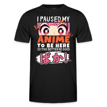 I Paused My Anime To Be Here BAKA! Kawaii Otaku - Men's Functional T-Shirt - black - Front - AI Model Male 178 dark (178cm)