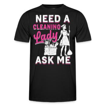 Need A Cleaning Lady - Men's Functional T-Shirt - black - Front - AI Model Male 178 dark (178cm)