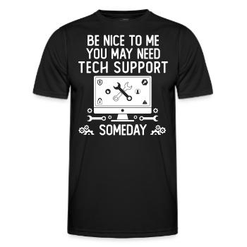 Be Nice To Me You May Need Tech Support Someday - Men's Functional T-Shirt - black - Front - AI Model Male 178 dark (178cm)