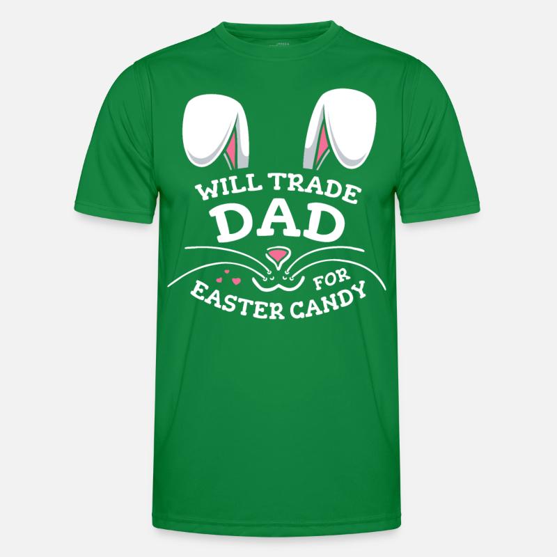 Will Trade Dad For Easter Candy Men's Functional T-Shirt