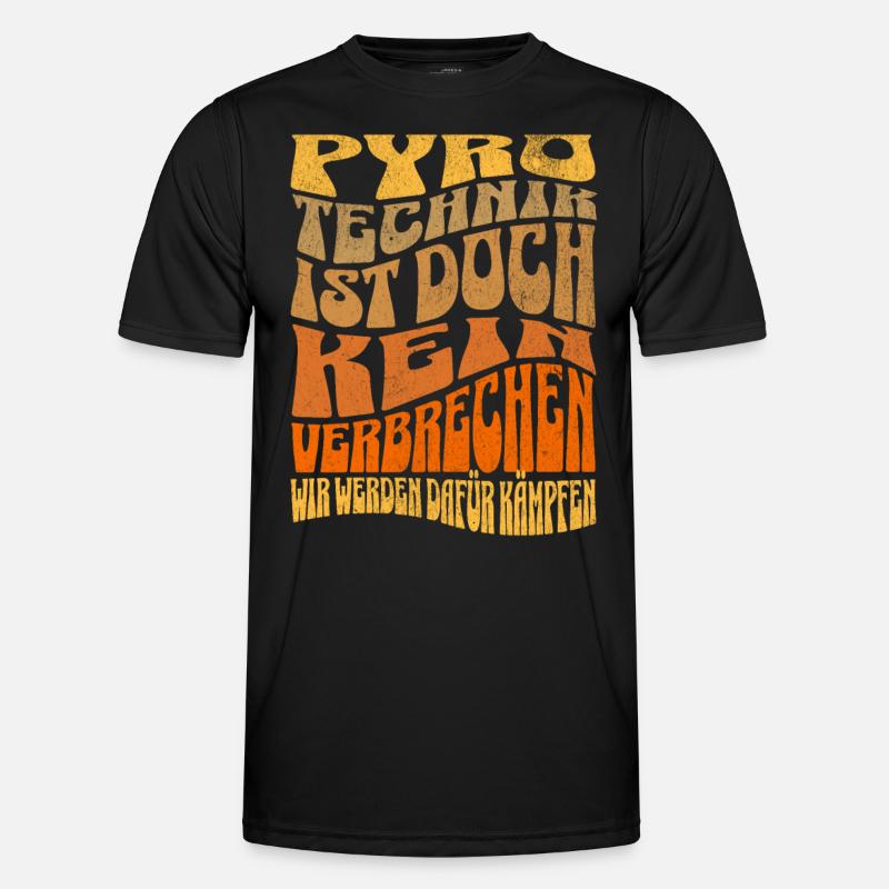 Pyrotechnik ist doch kein Verbrechen - Meme Spruch Männer Funktions-T-Shirt