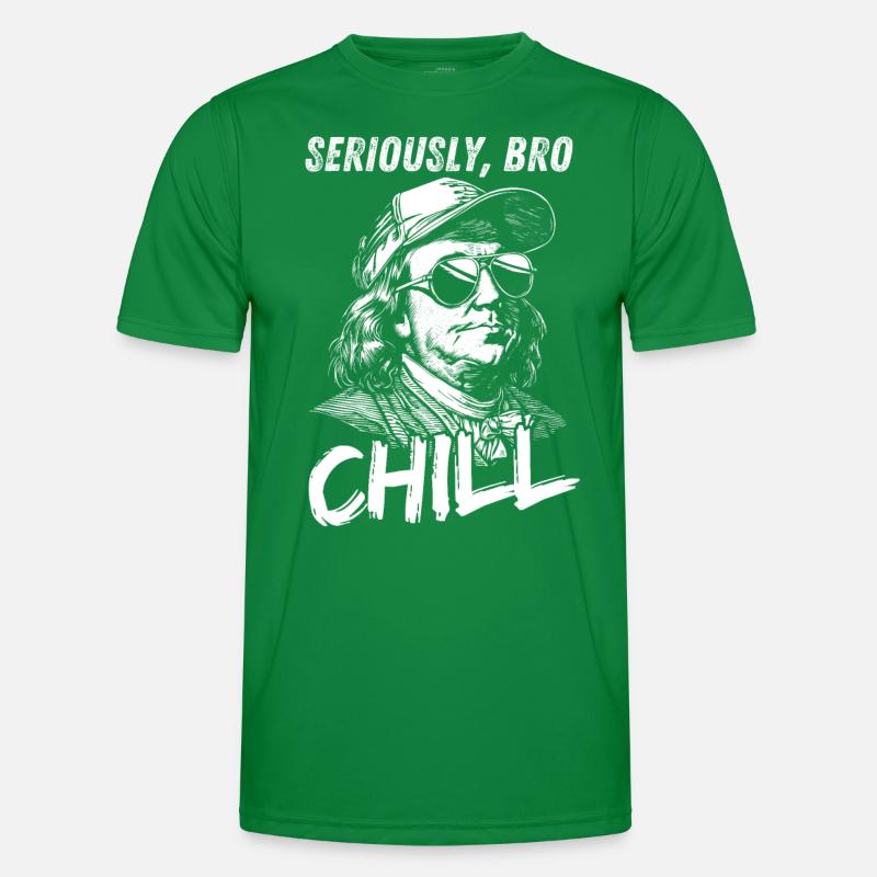 Seriously Bro Chill Benjamin Franklin Meme Figur Männer Funktions-T-Shirt