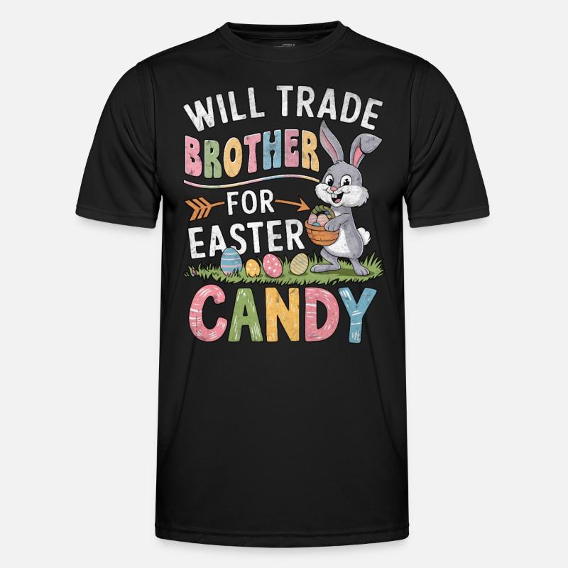 Will Trade Brother for Easter Candy Männer Funktions-T-Shirt
