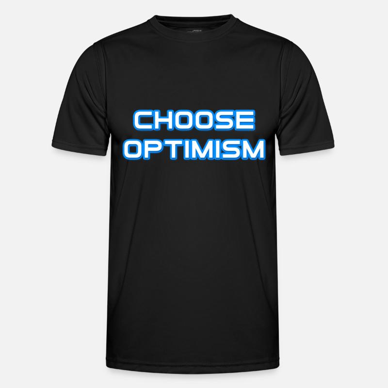 Wählen Sie Optimismus - Männer Funktions-T-Shirt - Schwarz
