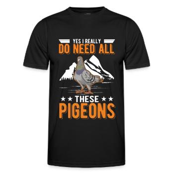 Yes I really do need all these Pigeons - Men's Functional T-Shirt - black - Front - AI Model Male 178 dark (178cm)
