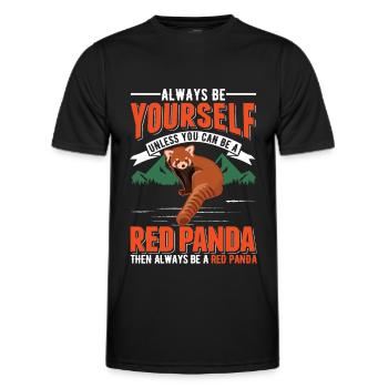 Always be yourself Unless you can be a Red Panda - Men's Functional T-Shirt - black - Front - AI Model Male 178 dark (178cm)