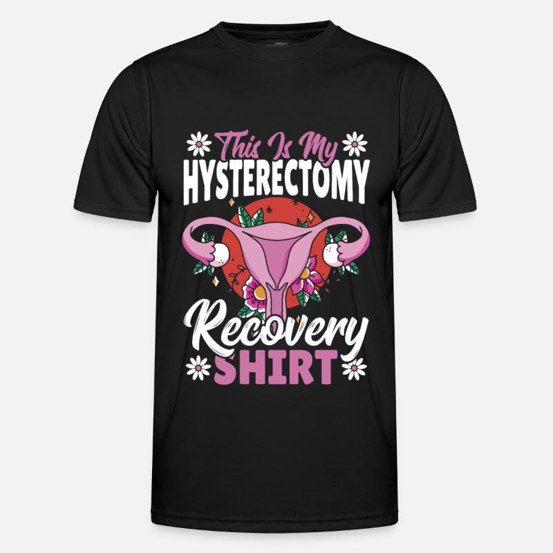 Hysterektomie Erholung Entfernung der Gebärmutter - Männer Funktions-T-Shirt - Schwarz