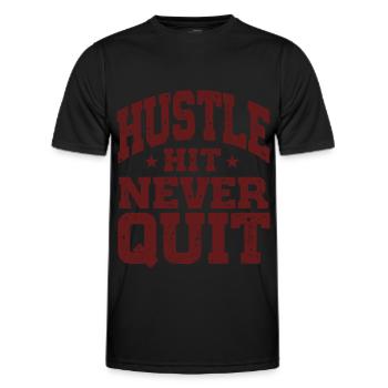 Hustle Hit Never Quit Sportler Fitness - Männer Funktions-T-Shirt - Schwarz - Vorne - AI Model Male 178 dark (178cm)