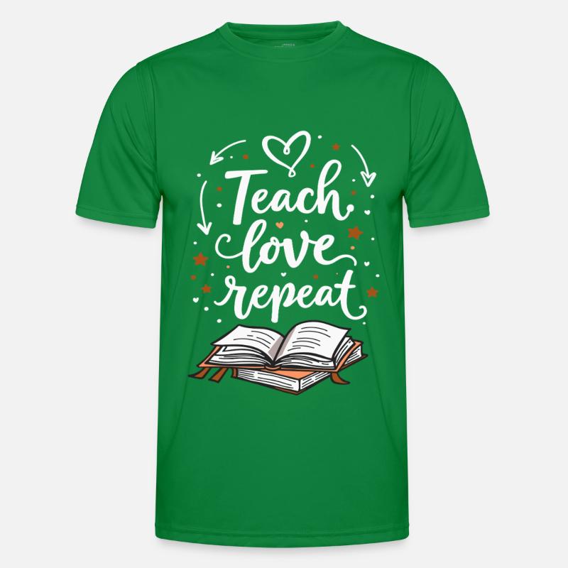 Teach Love Repeat – École de formation des formateurs d’enseignants T-shirt sport Homme