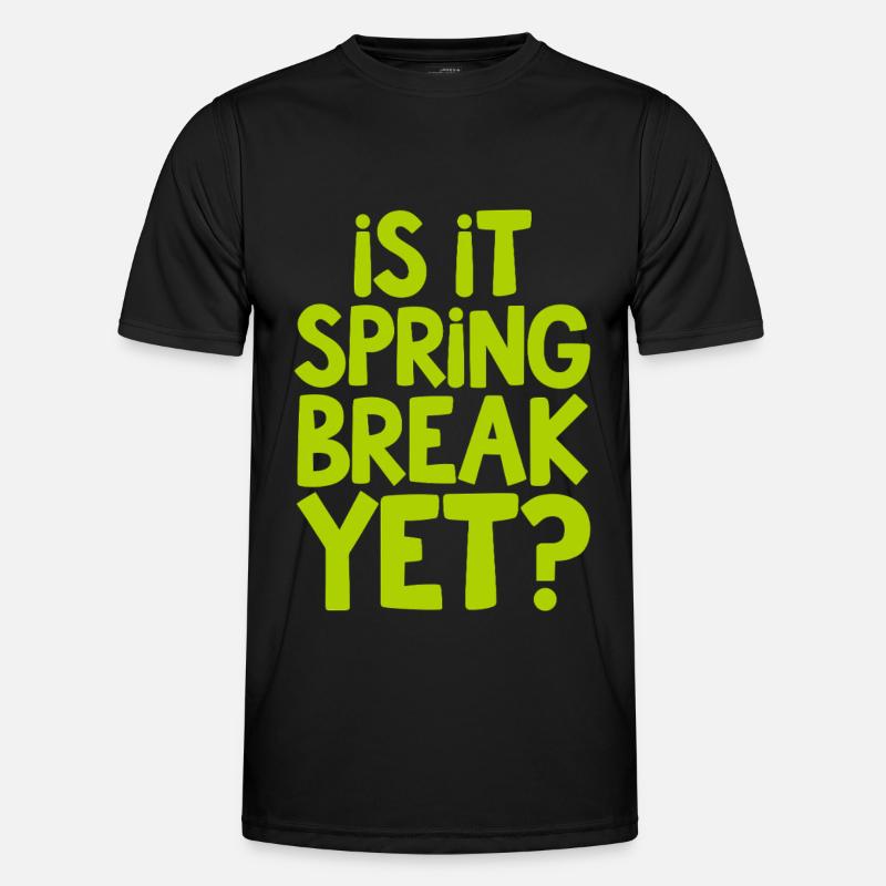 Spring Break Countdown Saying Quote Men's Functional T-Shirt
