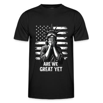 Are We Great Yet Statue of Liberty  America USA - Men's Functional T-Shirt - black - Front - AI Model Male 178 dark (178cm)