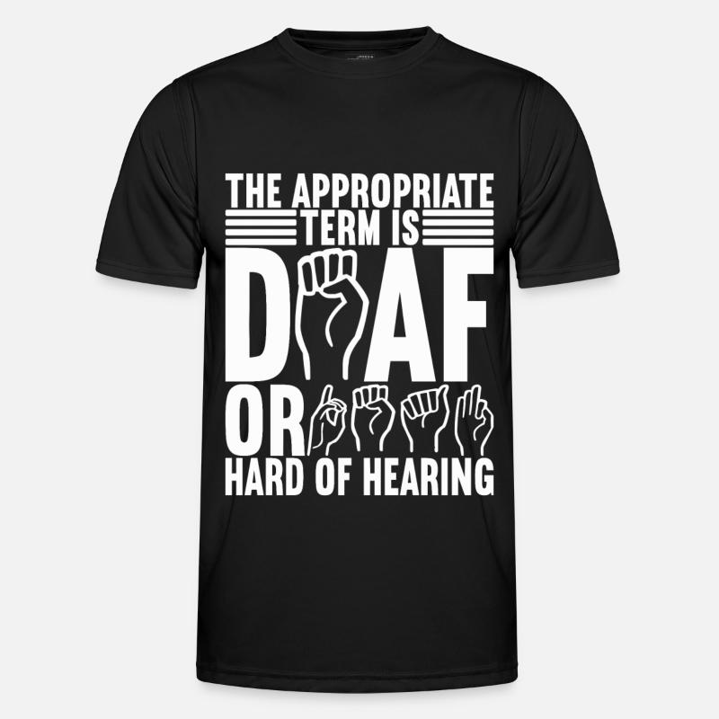 Deaf Deaf Mute Deaf - Men's Functional T-Shirt - black