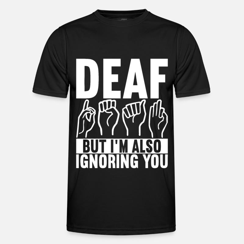 Deaf Deaf Mute Deaf - Men's Functional T-Shirt - black