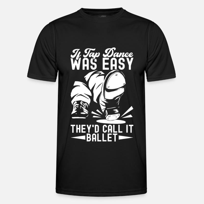 Tap Dance Tap Dancer - Men's Functional T-Shirt - black