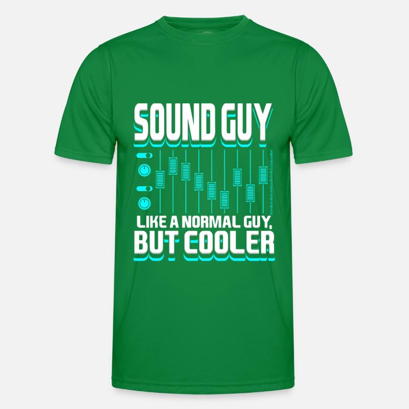 Sound Guy Like A Normal Guy But Coole Tontechniker Männer Funktions-T-Shirt