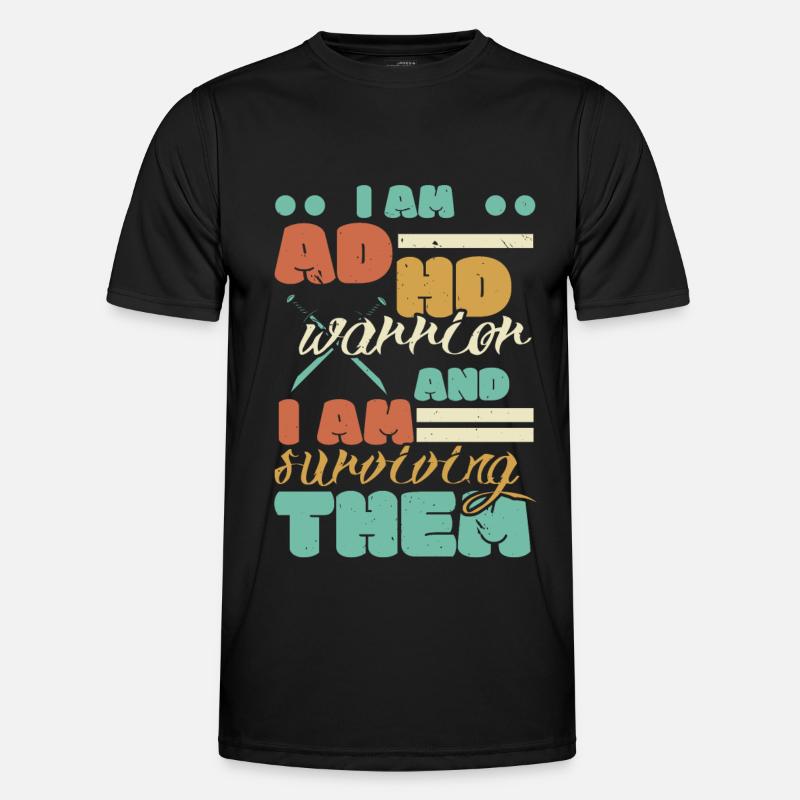 Ich bin ein ADHS-Krieger und ich überlebe sie Männer Funktions-T-Shirt