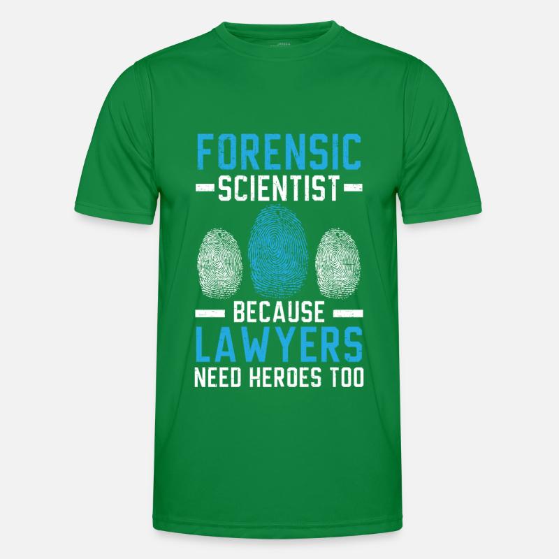 Forensische Wissenschaftlerin Weil auch Anwälte He Männer Funktions-T-Shirt