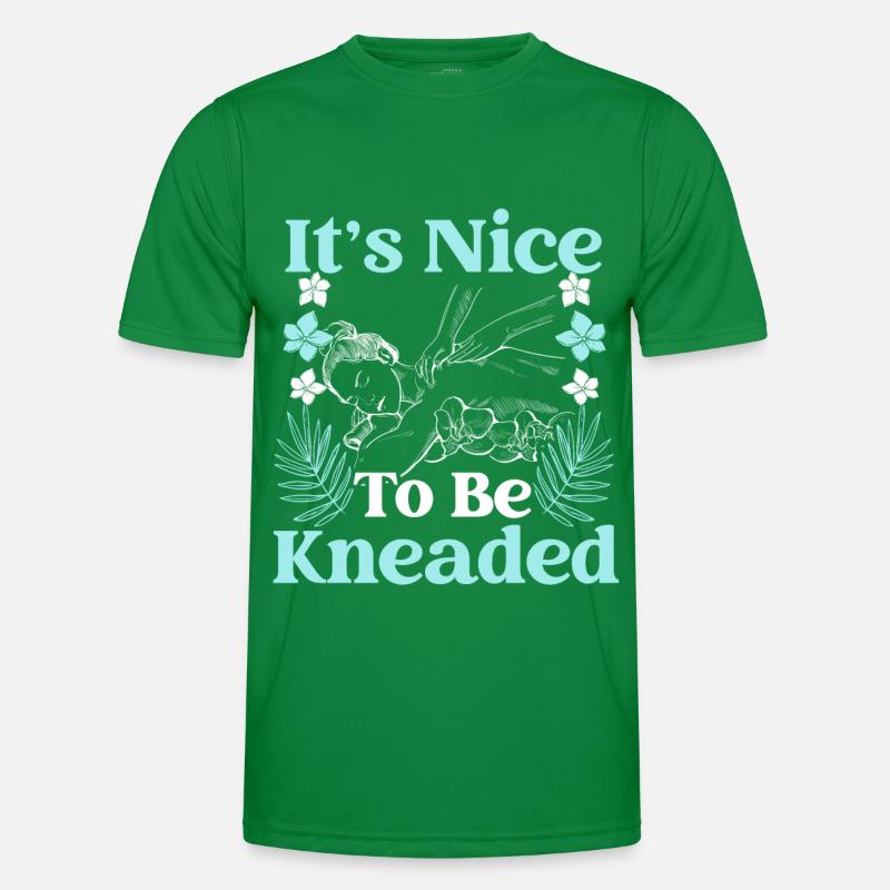 It's nice to be kneaded through Licensed Men's Functional T-Shirt