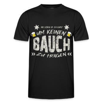 Das Leben ist zu kurz um keinen Bauch zu tragen - Männer Funktions-T-Shirt - Schwarz - Vorne - AI Model Male 178 dark (178cm)