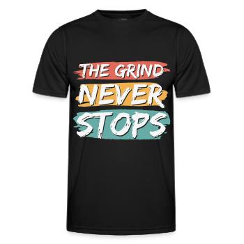 The Grind Never Stops - Men's Functional T-Shirt - black - Front - AI Model Male 178 dark (178cm)