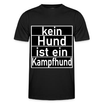 kein Hund ist ein Kampfhund Hunde Sprüche - Männer Funktions-T-Shirt - Schwarz - Vorne - AI Model Male 178 dark (178cm)
