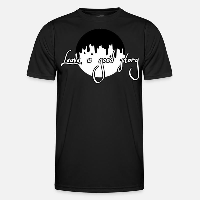 Hinterlasse eine gute Geschichte Männer Funktions-T-Shirt