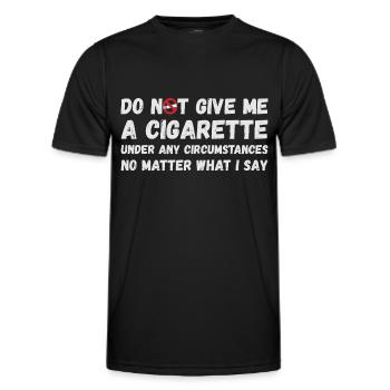 Gib mir auf keinen Fall eine Zigarette - Männer Funktions-T-Shirt - Schwarz - Vorne - AI Model Male 178 dark (178cm)