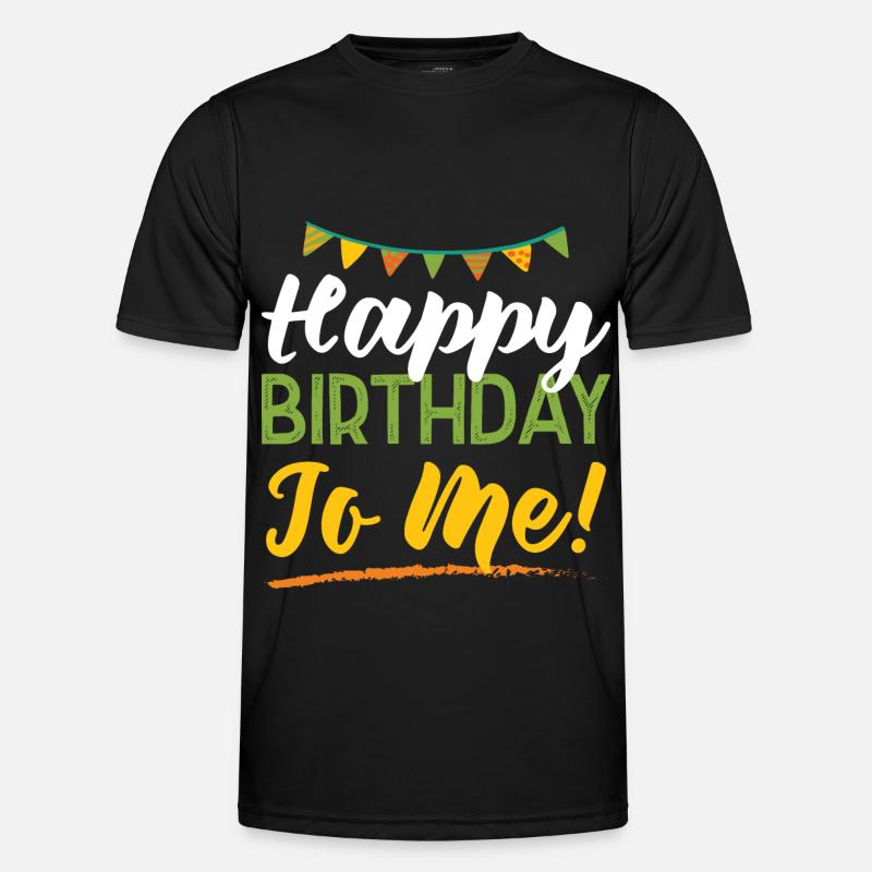 happy birthday Men's Functional T-Shirt