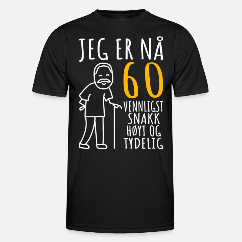 60. Bursdag Man 60-årsdagen Bursdagsgave 60 åring - Funksjons-T-skjorte for menn - svart