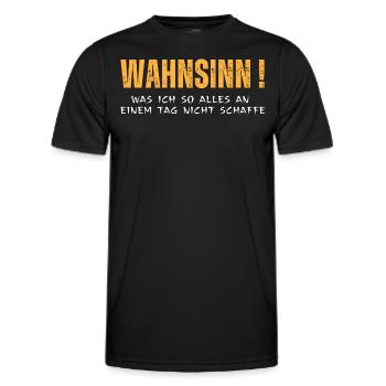 Wahnsinn! Was ich alles an einem Tag nicht schaffe - Männer Funktions-T-Shirt - Schwarz - Vorne - AI Model Male 178 dark (178cm)