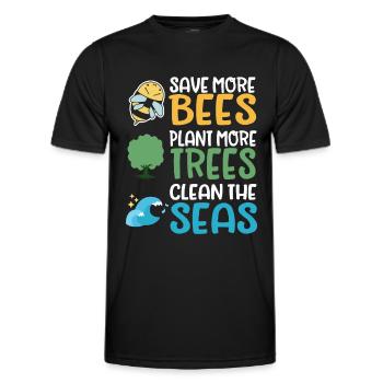 Save More Bees Plant More Trees Clean The Seas - Men's Functional T-Shirt - black - Front - AI Model Male 178 dark (178cm)