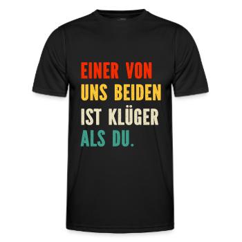 Einer von uns Beiden ist Klüger als Du Sprüche - Männer Funktions-T-Shirt - Schwarz - Vorne - AI Model Male 178 dark (178cm)