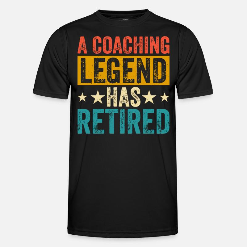 A Coaching Legend Has Retired - Männer Funktions-T-Shirt - Schwarz
