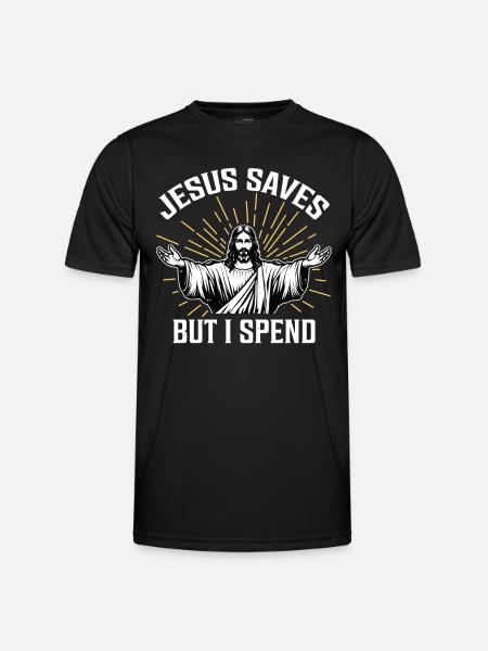 Jésus sauve mais je dépense - T-shirt sport Homme - noir