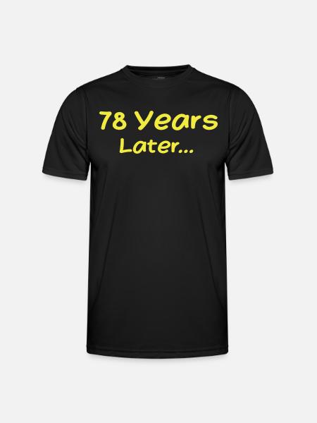 78 Jahre später Lustige Geburtstagsgeschenke, 78. Geburtstag - Männer Funktions-T-Shirt - Schwarz