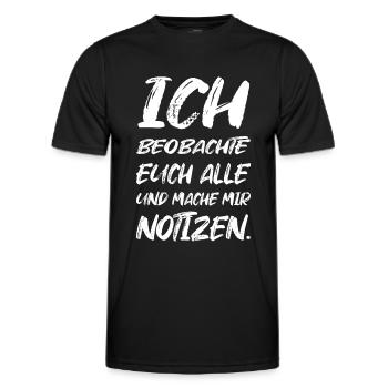 Ich Beobachte Euch Alle Mache Notizen - Männer Funktions-T-Shirt - Schwarz - Vorne - AI Model Male 178 dark (178cm)