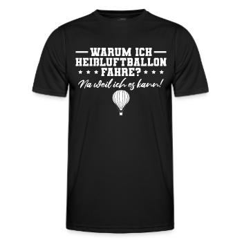 Heißluftballon Weil ich es kann Ballonfahrer - Männer Funktions-T-Shirt - Schwarz - Vorne - AI Model Male 178 dark (178cm)