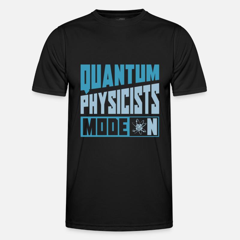 Physik Phyiker Modus An Quantenphysik - Männer Funktions-T-Shirt - Schwarz