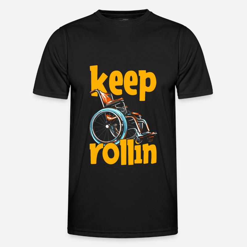 Rollstuhl Rollstuhlfahrer Witzig Keep Rollin Männer Funktions-T-Shirt