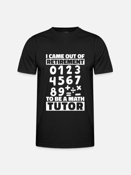 Math Teacher Math Retired Teacher - Men's Functional T-Shirt - black