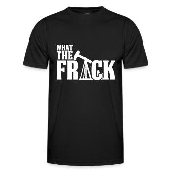 Ölfeld Bohrinsel Witzig Fracking What The Frack - Männer Funktions-T-Shirt - Schwarz - Vorne - AI Model Male 178 dark (178cm)