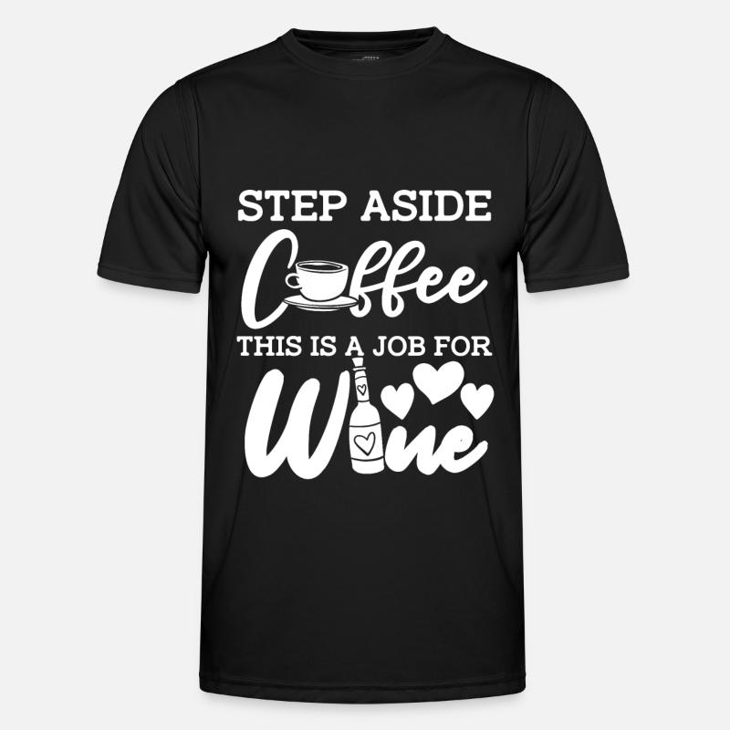 Wine, Winemaker, Coffee, Wine - Men's Functional T-Shirt - black