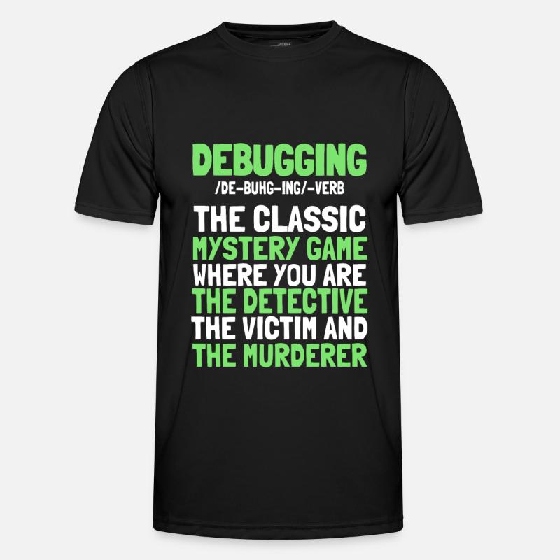 Entwickler Coder Programmierer Witzig Debugging - Männer Funktions-T-Shirt - Schwarz