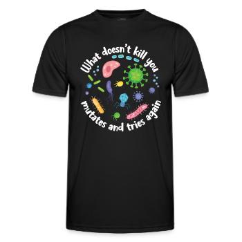 What Doesn't Kill You Mutates and Tries Again - Men's Functional T-Shirt - black - Front - AI Model Male 178 dark (178cm)
