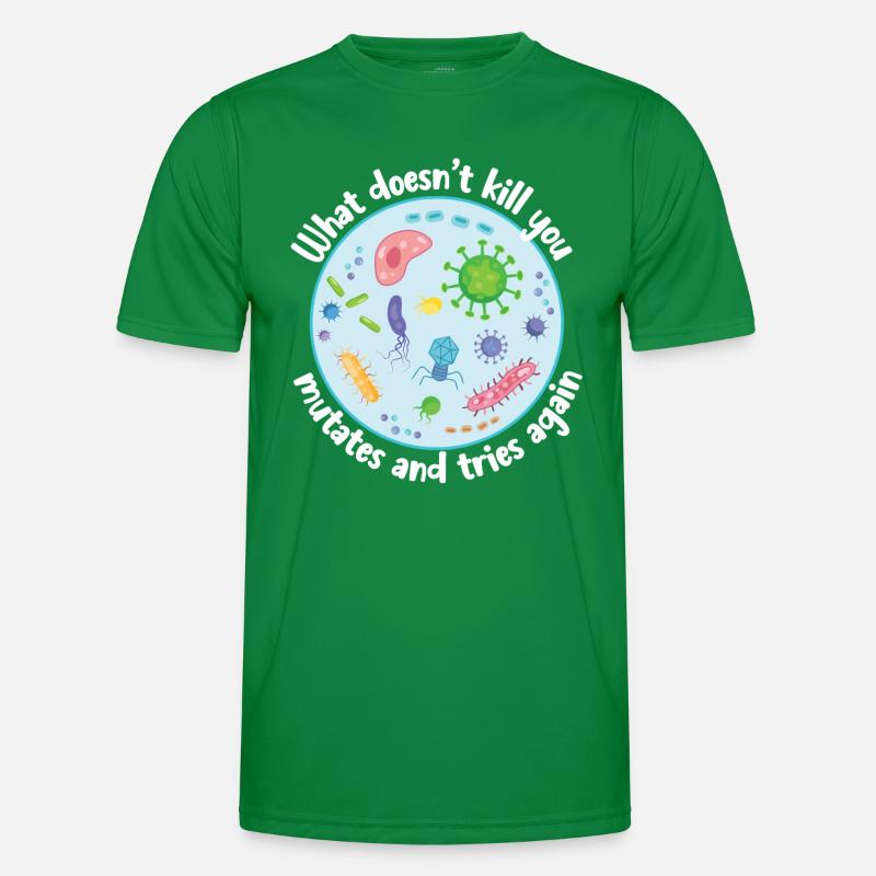 Was dich nicht umbringt, mutiert und versucht es noch einmal Männer Funktions-T-Shirt
