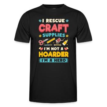 I Rescue Craft Supplies I'm Not A Hoarder Crafter - Men's Functional T-Shirt - black - Front - AI Model Male 178 dark (178cm)